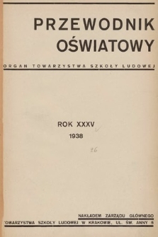 Przewodnik Oświatowy : organ Towarzystwa Szkoły Ludowej. 1938, zestawienie artykułów