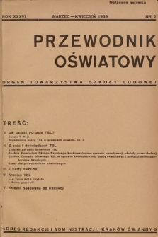 Przewodnik Oświatowy : organ Towarzystwa Szkoły Ludowej. 1939, nr 2