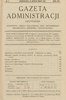Gazeta Administracji : dwutygodnik poświęcony prawu publicznemu oraz zagadnieniom administracji rządowej i samorządowej. 1937, nr 6