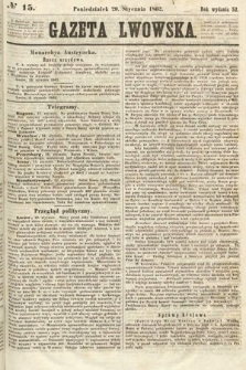Gazeta Lwowska. 1862, nr 15