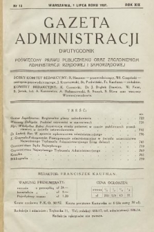 Gazeta Administracji : dwutygodnik poświęcony prawu publicznemu oraz zagadnieniom administracji rządowej i samorządowej. 1937, nr 13