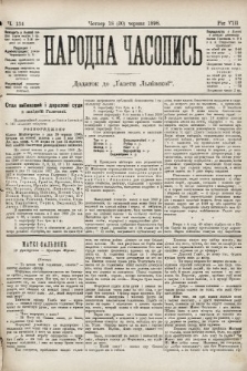 Народна Часопись : додаток до Ґазети Львівскої. 1898, ч. 134