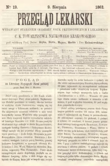 Przegląd Lekarski : wydawany staraniem Oddziału Nauk Przyrodniczych i Lekarskich C. K. Towarzystwa Naukowego Krakowskiego. 1862, nr 19