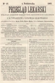 Przegląd Lekarski : wydawany staraniem Oddziału Nauk Przyrodniczych i Lekarskich C. K. Towarzystwa Naukowego Krakowskiego. 1862, nr 27