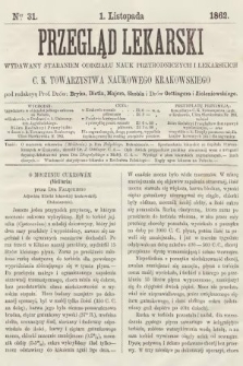 Przegląd Lekarski : wydawany staraniem Oddziału Nauk Przyrodniczych i Lekarskich C. K. Towarzystwa Naukowego Krakowskiego. 1862, nr 31