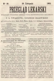 Przegląd Lekarski : wydawany staraniem Oddziału Nauk Przyrodniczych i Lekarskich C. K. Towarzystwa Naukowego Krakowskiego. 1862, nr 35