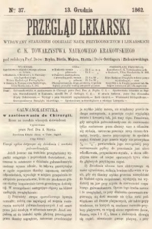 Przegląd Lekarski : wydawany staraniem Oddziału Nauk Przyrodniczych i Lekarskich C. K. Towarzystwa Naukowego Krakowskiego. 1862, nr 37