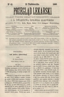 Przegląd Lekarski : wydawany staraniem Oddziału Nauk Przyrodniczych i Lekarskich C. K. Towarzystwa Naukowego Krakowskiego. 1866, nr 41