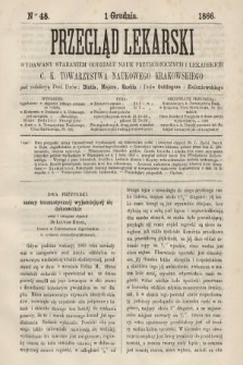 Przegląd Lekarski : wydawany staraniem Oddziału Nauk Przyrodniczych i Lekarskich C. K. Towarzystwa Naukowego Krakowskiego. 1866, nr 48