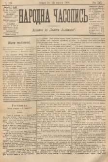 Народна Часопись : додаток до Ґазети Львівскої. 1909, nr 177