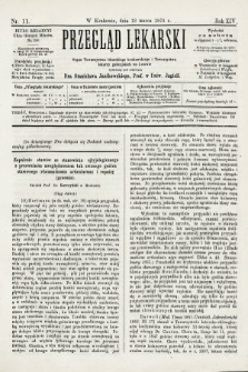 Przegląd Lekarski : organ Towarzystwa Lekarskiego Krakowskiego i Towarzystwa Lekarzy Galicyjskich we Lwowie. 1875, nr 11