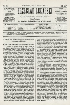 Przegląd Lekarski : organ Towarzystwa Lekarskiego Krakowskiego i Towarzystwa Lekarzy Galicyjskich we Lwowie. 1875, nr 39