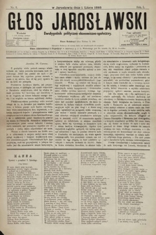 Głos Jarosławski : dwutygodnik polityczno-ekonomiczno-społeczny. 1893, nr 3