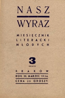 Nasz Wyraz : miesięcznik literacki młodych. 1936, nr 3