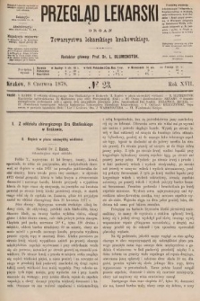 Przegląd Lekarski : organ Towarzystwa Lekarskiego Krakowskiego. 1878, nr 23