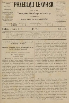 Przegląd Lekarski : organ Towarzystwa Lekarskiego Krakowskiego. 1878, nr 28