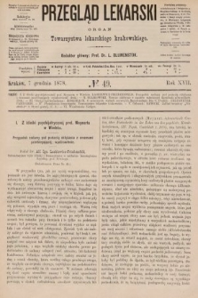 Przegląd Lekarski : organ Towarzystwa Lekarskiego Krakowskiego. 1878, nr 49