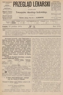 Przegląd Lekarski : organ Towarzystwa Lekarskiego Krakowskiego. 1878, nr 51