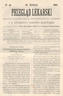 Przegląd Lekarski : wydawany staraniem Oddziału Nauk Przyrodniczych i Lekarskich C. K. Towarzystwa Naukowego Krakowskiego. 1864, nr 18