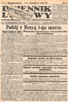 Dziennik Ludowy : organ Polskiej Partyi Socyalistycznej. 1921, nr 44