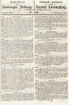 Amtsblatt zur Lemberger Zeitung = Dziennik Urzędowy do Gazety Lwowskiej. 1862, nr 181