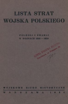 Lista strat Wojska Polskiego : polegli i zmarli w wojnach 1918-1920