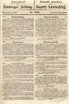 Amtsblatt zur Lemberger Zeitung = Dziennik Urzędowy do Gazety Lwowskiej. 1862, nr 218