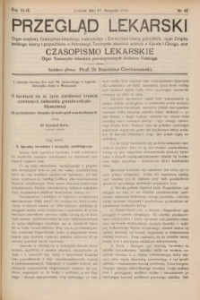 Przegląd Lekarski oraz Czasopismo Lekarskie. 1910, nr 47