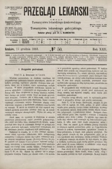 Przegląd Lekarski : organ Towarzystwa lekarskiego krakowskiego i Towarzystwa lekarskiego galicyjskiego. 1883, nr 50