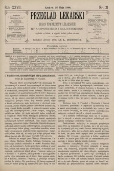 Przegląd Lekarski : Organ Towarzystw Lekarskich Krakowskiego i Galicyjskiego. 1888, nr 21