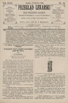 Przegląd Lekarski : Organ Towarzystw Lekarskich Krakowskiego i Galicyjskiego. 1888, nr 24