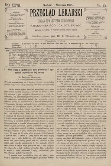 Przegląd Lekarski : Organ Towarzystw Lekarskich Krakowskiego i Galicyjskiego. 1888, nr 35