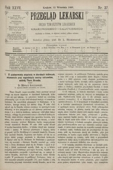 Przegląd Lekarski : Organ Towarzystw Lekarskich Krakowskiego i Galicyjskiego. 1888, nr 37