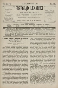 Przegląd Lekarski : Organ Towarzystw Lekarskich Krakowskiego i Galicyjskiego. 1888, nr 38