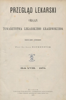 Przegląd Lekarski : organ Towarzystwa lekarskiego krakowskiego. 1879 [całość]