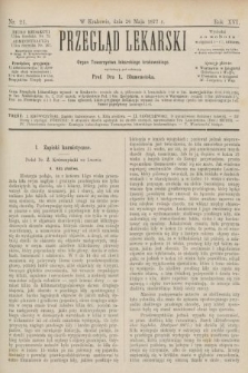 Przegląd Lekarski : Organ Towarzystwa lekarskiego krakowskiego. 1877, nr 21