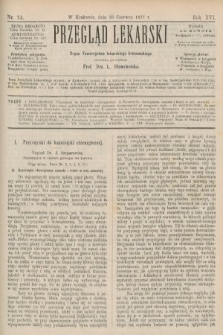 Przegląd Lekarski : Organ Towarzystwa lekarskiego krakowskiego. 1877, nr 24