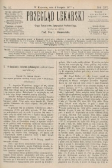 Przegląd Lekarski : Organ Towarzystwa lekarskiego krakowskiego. 1877, nr 31