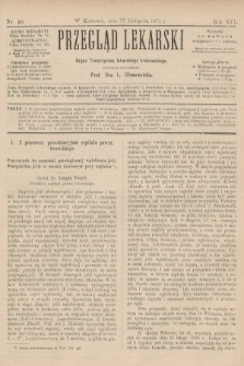 Przegląd Lekarski : Organ Towarzystwa lekarskiego krakowskiego. 1877, nr 46