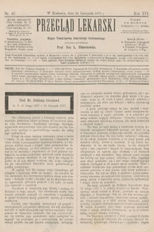 Przegląd Lekarski : Organ Towarzystwa lekarskiego krakowskiego. 1877, nr 47