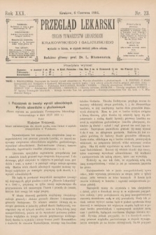 Przegląd Lekarski : organ Towarzystw Lekarskich Krakowskiego i Galicyjskiego. 1891, nr 23