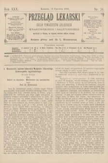 Przegląd Lekarski : organ Towarzystw Lekarskich Krakowskiego i Galicyjskiego. 1891, nr 24
