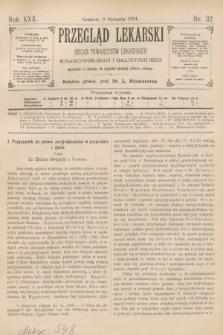Przegląd Lekarski : organ Towarzystw Lekarskich Krakowskiego i Galicyjskiego. 1891, nr 32