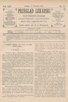 Przegląd Lekarski : organ Towarzystw Lekarskich Krakowskiego i Galicyjskiego. 1891, nr 37