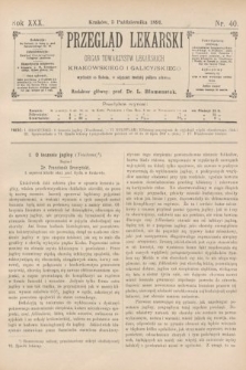 Przegląd Lekarski : organ Towarzystw Lekarskich Krakowskiego i Galicyjskiego. 1891, nr 40