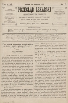 Przegląd Lekarski : organ Towarzystw Lekarskich Krakowskiego i Galicyjskiego. 1893, nr 15