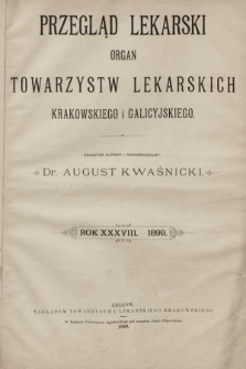 Przegląd Lekarski : organ Towarzystw Lekarskich Krakowskiego i Galicyjskiego. 1899, spis rzeczy
