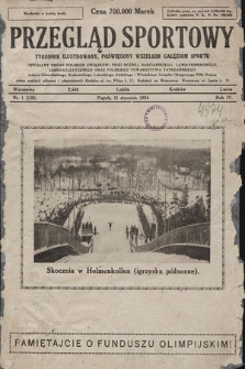 Przegląd Sportowy : tygodnik ilustrowany, poświęcony wszelkim gałęziom sportu. 1924, nr 1