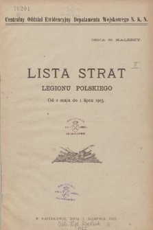 Lista Strat Legionu Polskiego od 1 maja do 1 lipca 1915. [II]