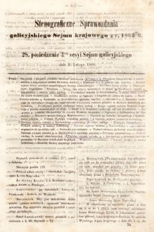 [Kadencja I, sesja III, pos. 28] Stenograficzne Sprawozdania Galicyjskiego Sejmu Krajowego z Roku 1865/6. 28. Posiedzenie 3ciej Sesyi Sejmu Galicyjskiego